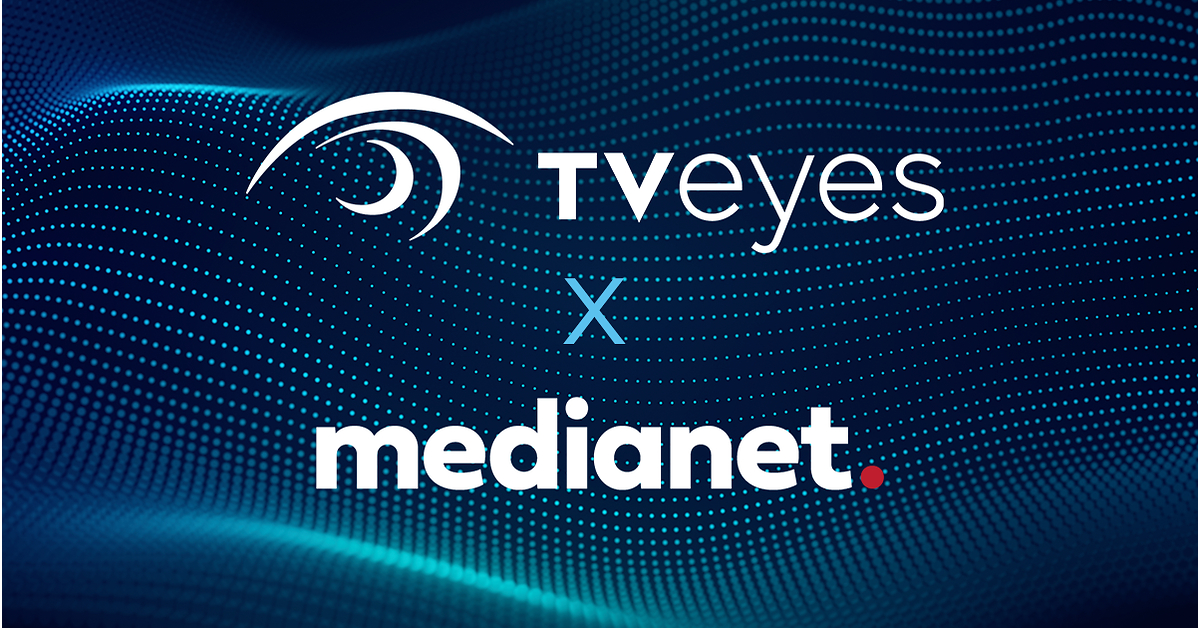 Medianet Becomes First Partner to Integrate TVEyes Premium Media Player