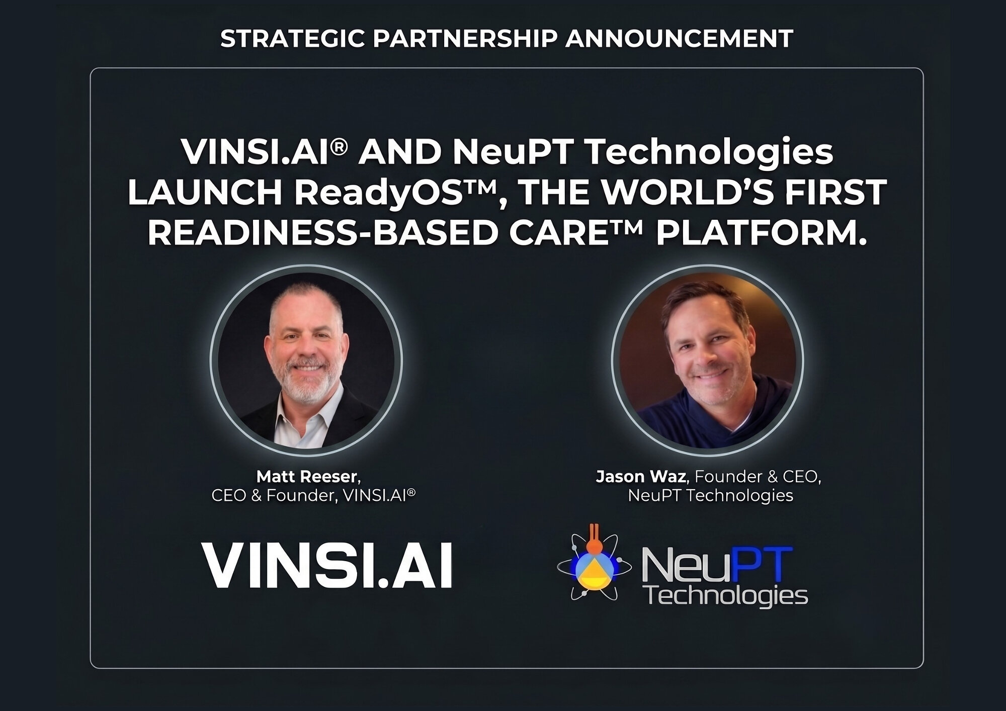 NeuPT Technologies and VINSI.AI® Launch ReadyOSTM, the World’s First Readiness-Based CareTM Platform