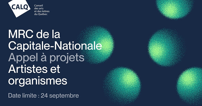 Le CALQ et ses partenaires annoncent le lancement d’un premier appel à projets découlant du renouvellement de l’Entente de partenariat territorial pour les arts et les lettres des MRC de la Capitale-Nationale.