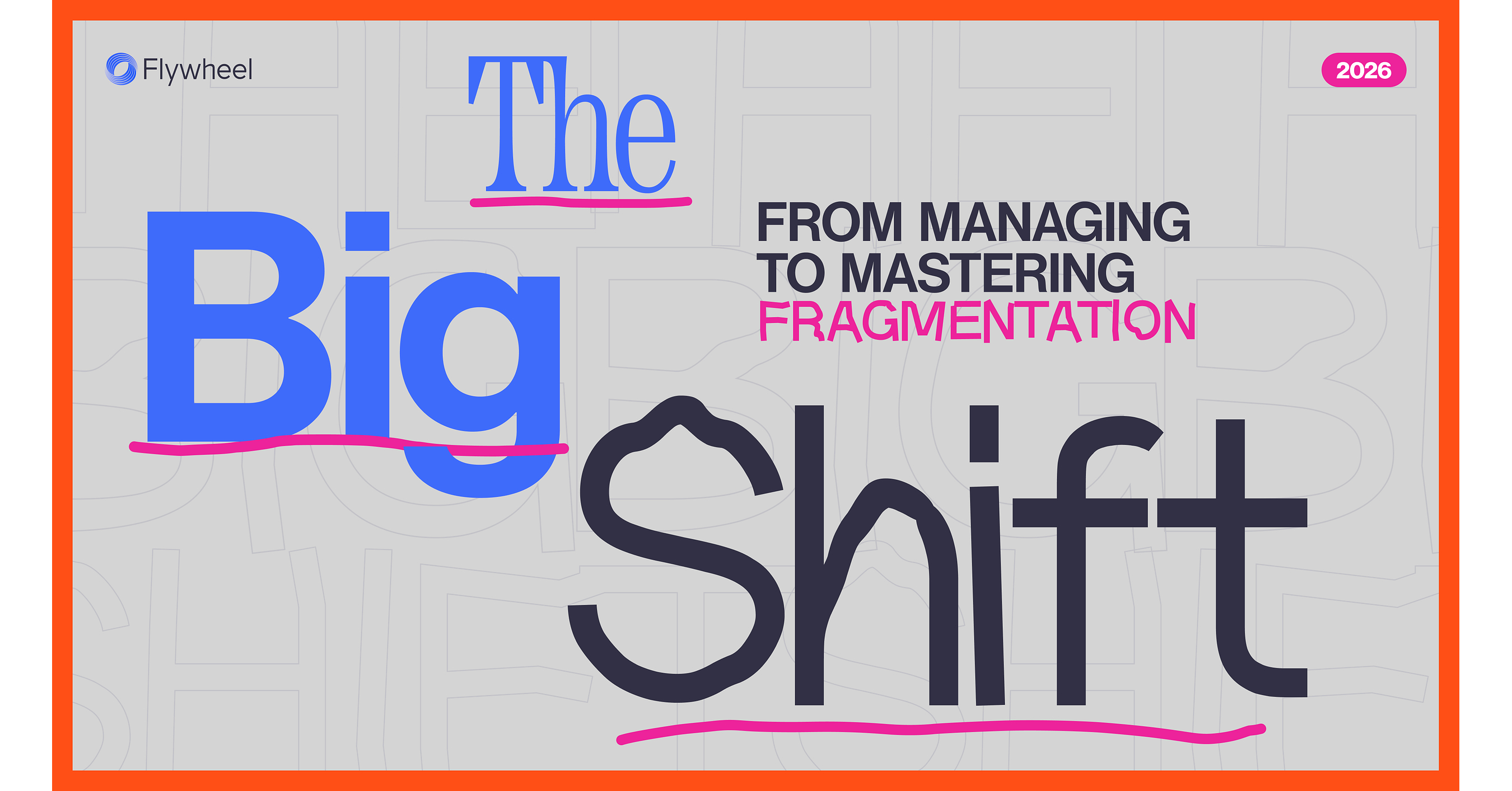 New Flywheel Report Shows How Brands Can Turn Fragmentation into a Competitive Advantage