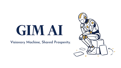 GIM AI: Visionary Machine, Shared Prosperity.