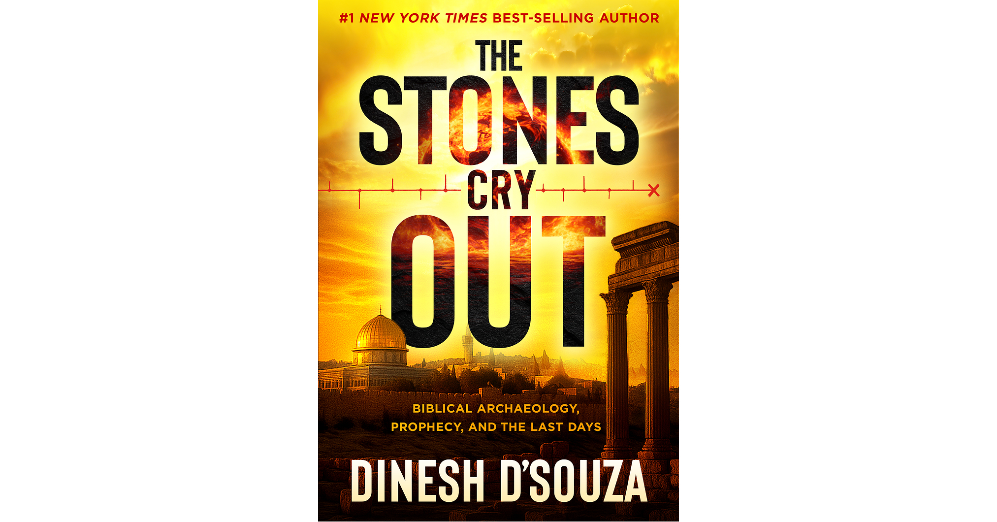 Bestselling Author Dinesh D'Souza Examines How Modern Archaeology is Reshaping the Debate on Biblical Historicity