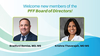 Dr. Bradford Bemiss of Northwestern Medicine and Dr. Krishna Thavarajah of Henry Ford Hospital have joined the PFF Board of Directors