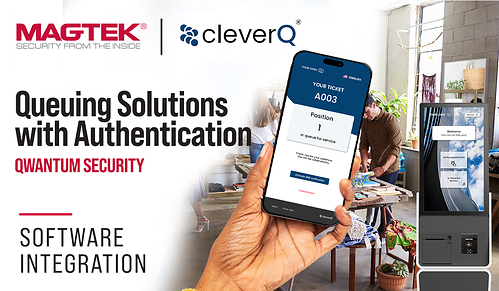 Use digital tokens from MagTek's API-driven Qwantum Authentication solution with cleverQ's queuing management solution using a smartphone and kiosk
