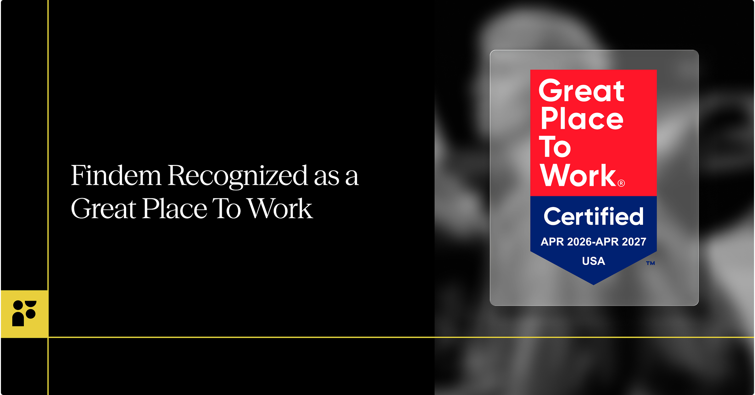 Findem Recognized as a Great Place To Work, Reflecting the Culture Behind Its AI Talent Platform