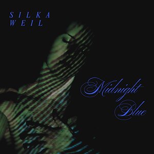 Montréal Alt-Rock Singer-Songwriter Silka Weil Releases Sophomore EP 'Midnight Blue'