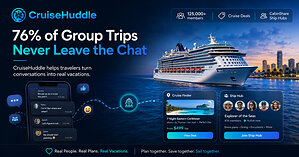 Survey Finds 76% of Group Trips Never Leave the Chat--CruiseHuddle Expands