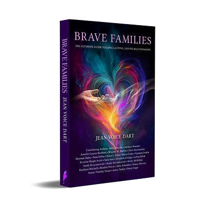 Brave Healer Productions Releases Brave Families: The Ultimate Guide to Long-Lasting Relationships