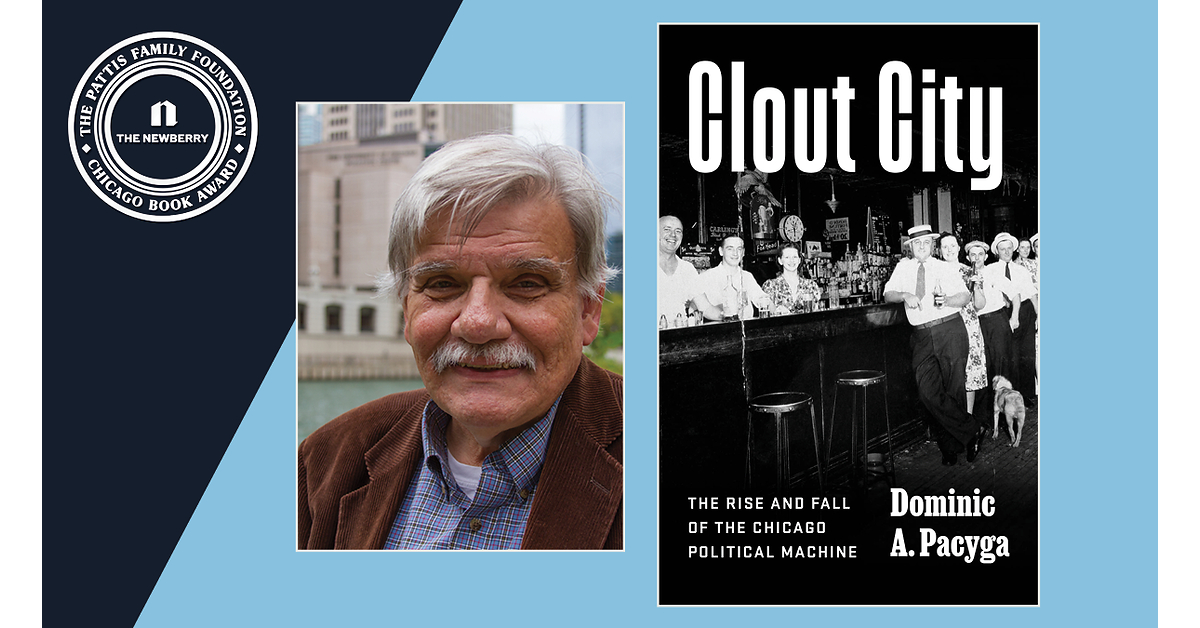 Author Dominic A. Pacyga will receive the 2026 Pattis Family Foundation Chicago Book Award for his book, Clout City: The Rise and Fall of the Chicago Political Machine