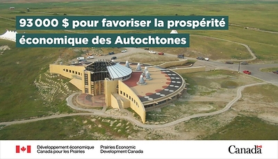 Le gouvernement du Canada soutient la viabilité à long terme et le partage des connaissances autochtones au parc historique de Blackfoot Crossing