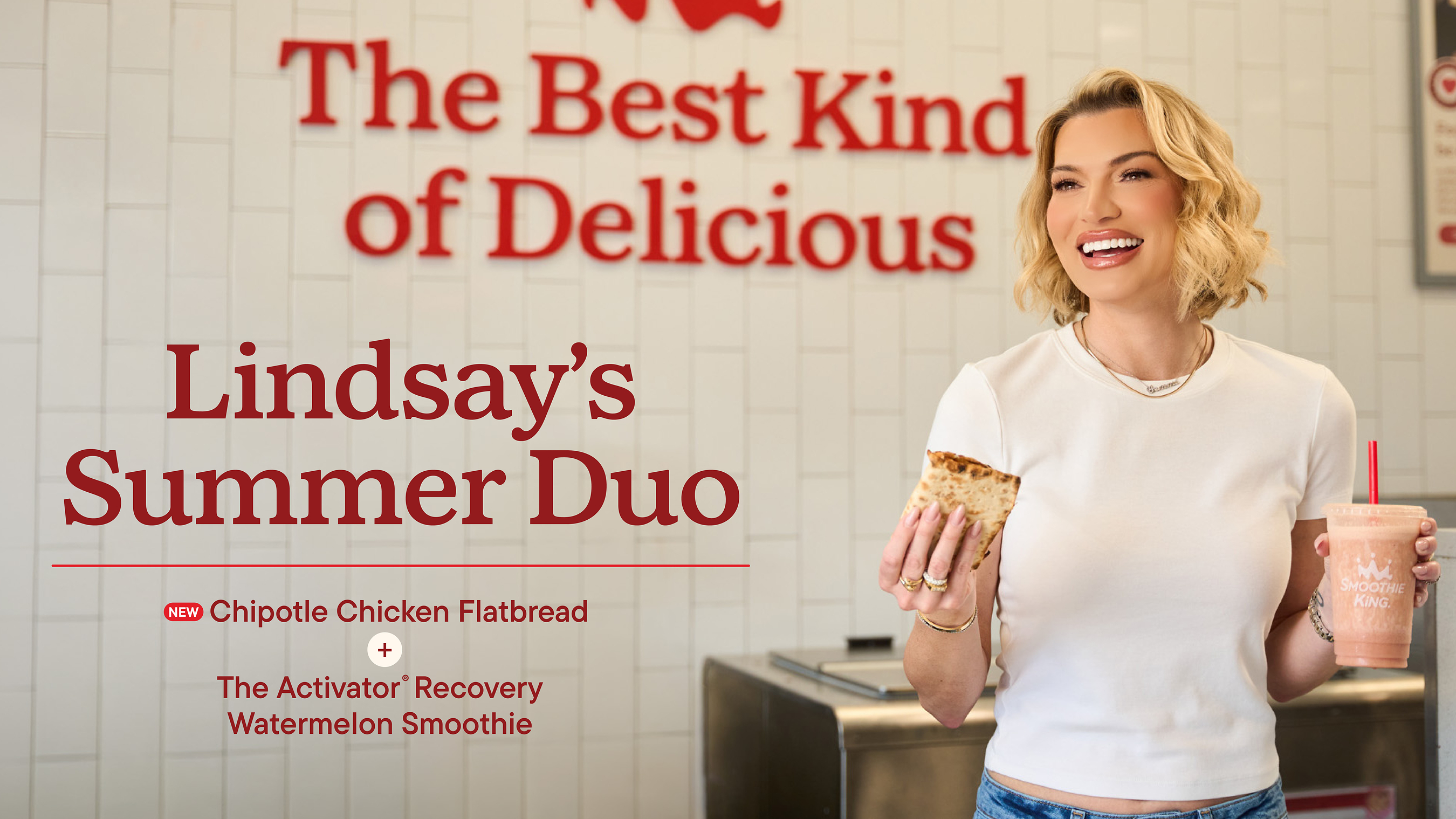 SMOOTHIE KING AND LINDSAY HUBBARD SERVE UP THE ULTIMATE "SUMMER DUO" WITH LAUNCH OF NEW CAMPAIGN AND THEIR DELICIOUS AND NUTRITIOUS FLATBREAD &amp; SMOOTHIE COMBO