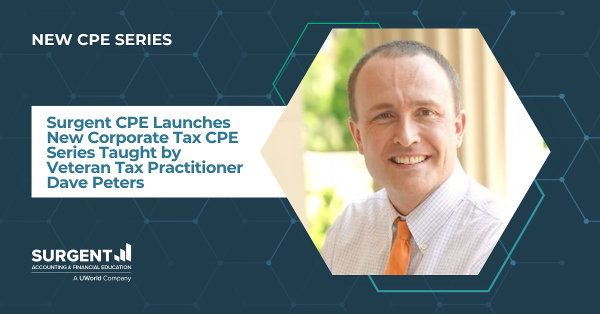 Surgent CPE Launches New Corporate Tax CPE Series Taught by Veteran Tax Practitioner Dave Peters