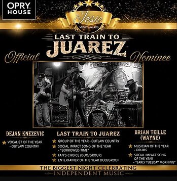2024 Josie Music Award winners Last Train to Juarez receive seven nominations for the 2026 Josie Music Awards.