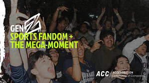 The New Front Door to Fandom: How Gen Z Is Redefining What It Means to Be a Sports Fan