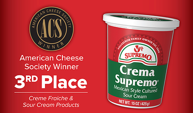 V&V Supremo® Crema Supremo® Mexican Sour Cream earned 3rd Place in the Crème Fraîche and Sour Cream Products category at the 2026 American Cheese Society Judging & Competition.