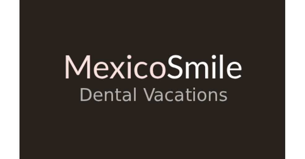 Savings of Up to 80% Drive Record Dental Travel to Mexico, 660,000 Monthly Border Crossings, MexicoSmile Finds