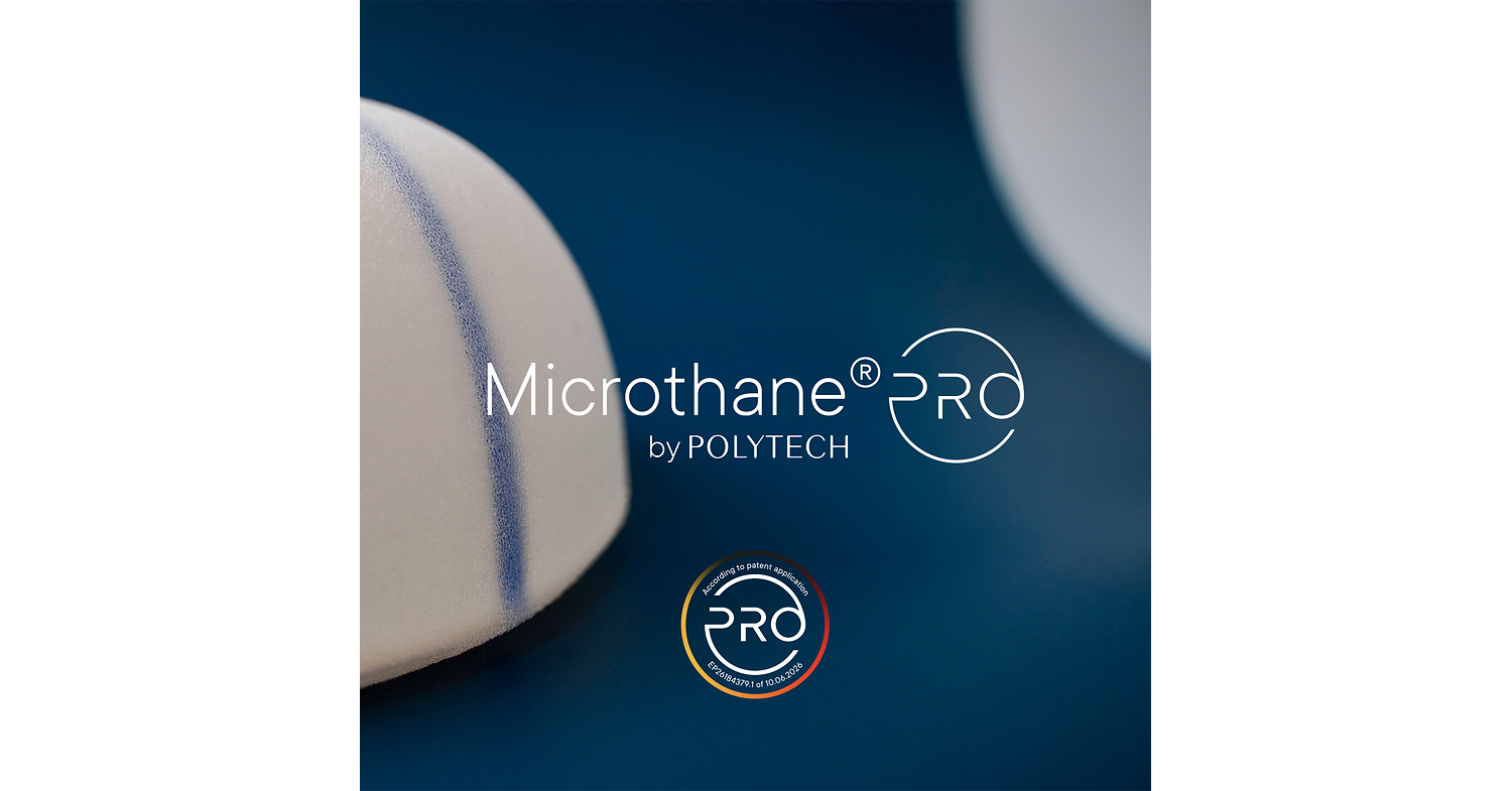 POLYTECH Announces the approval of updated process for Microthane®* POLYTECH Announces the approval of updated process for Microthane®*