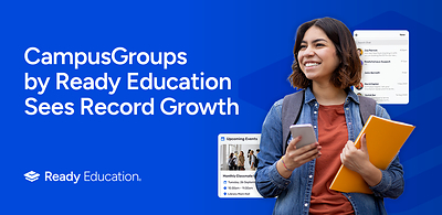 CampusGroups by Ready Education Sees Record Growth