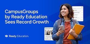 CampusGroups by Ready Education Sees Record Customer Growth