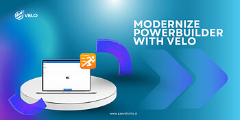 Modernize PowerBuilder wtih VELO