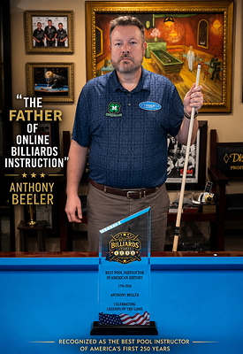 Anthony Beeler - Best Pool Instructor in American History and the Father of Online Billiards Instruction Anthony Beeler - Best Pool Instructor in American History and the Father of Online Billiards Instruction
