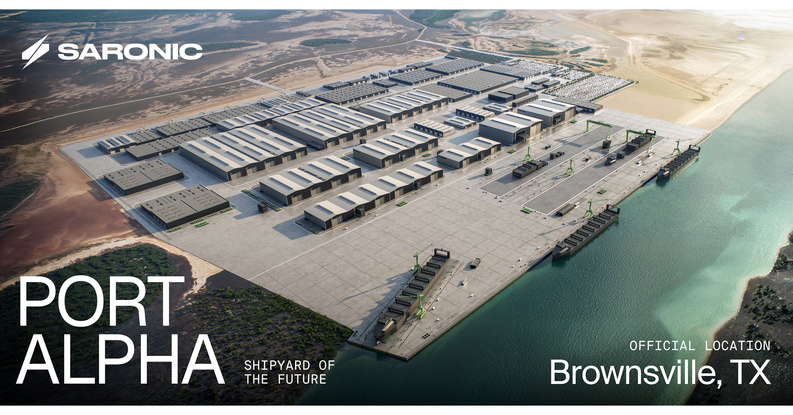 Saronic to Build Port Alpha, America's Next Generation Shipyard, in Brownsville, Texas