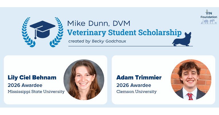 VIN Foundation Announces 3rd Annual Mike Dunn, DVM Veterinary Student Scholarship Created by Becky Godchaux Recipients and 2027 Application Cycle Open Date