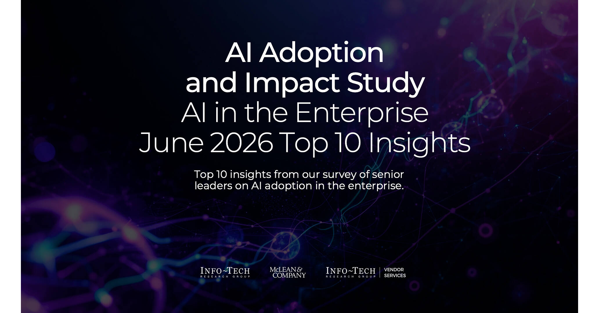 Enterprises With Formal AI Strategies Are 3x More Likely to Report Measurable Impact, Finds New Info-Tech Research Group Study