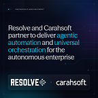 Resolve and Carahsoft partner to deliver agentic automation and universal orchestration for the autonomous enterprise