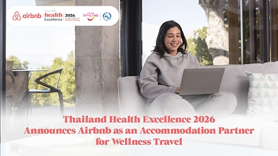 Thailand Health Excellence 2026 Announces Airbnb as an Accommodation Partner for Wellness Travel