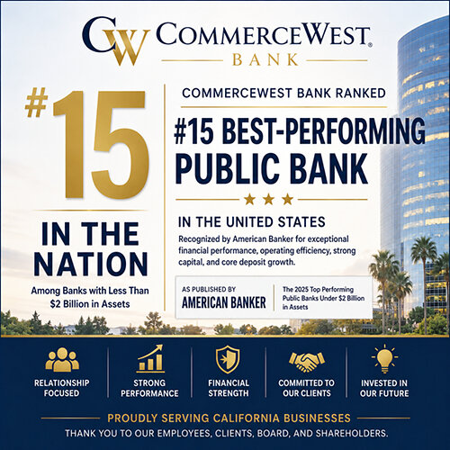 American Banker Ranks CommerceWest Bank #15 Best-Performing Public Bank American Banker Ranks CommerceWest Bank #15 Best-Performing Public Bank