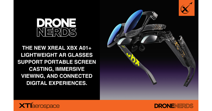 XTI Aerospace Drone Nerds Adds XREAL xbx a01+ AR Glasses to Consumer Product Line