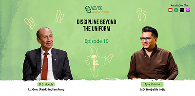 Lt. Gen. D. S. Hooda Shares Powerful Lessons on Leadership, Discipline and Resilience on Herbalife India's Live Your Best Life, Unscripted
