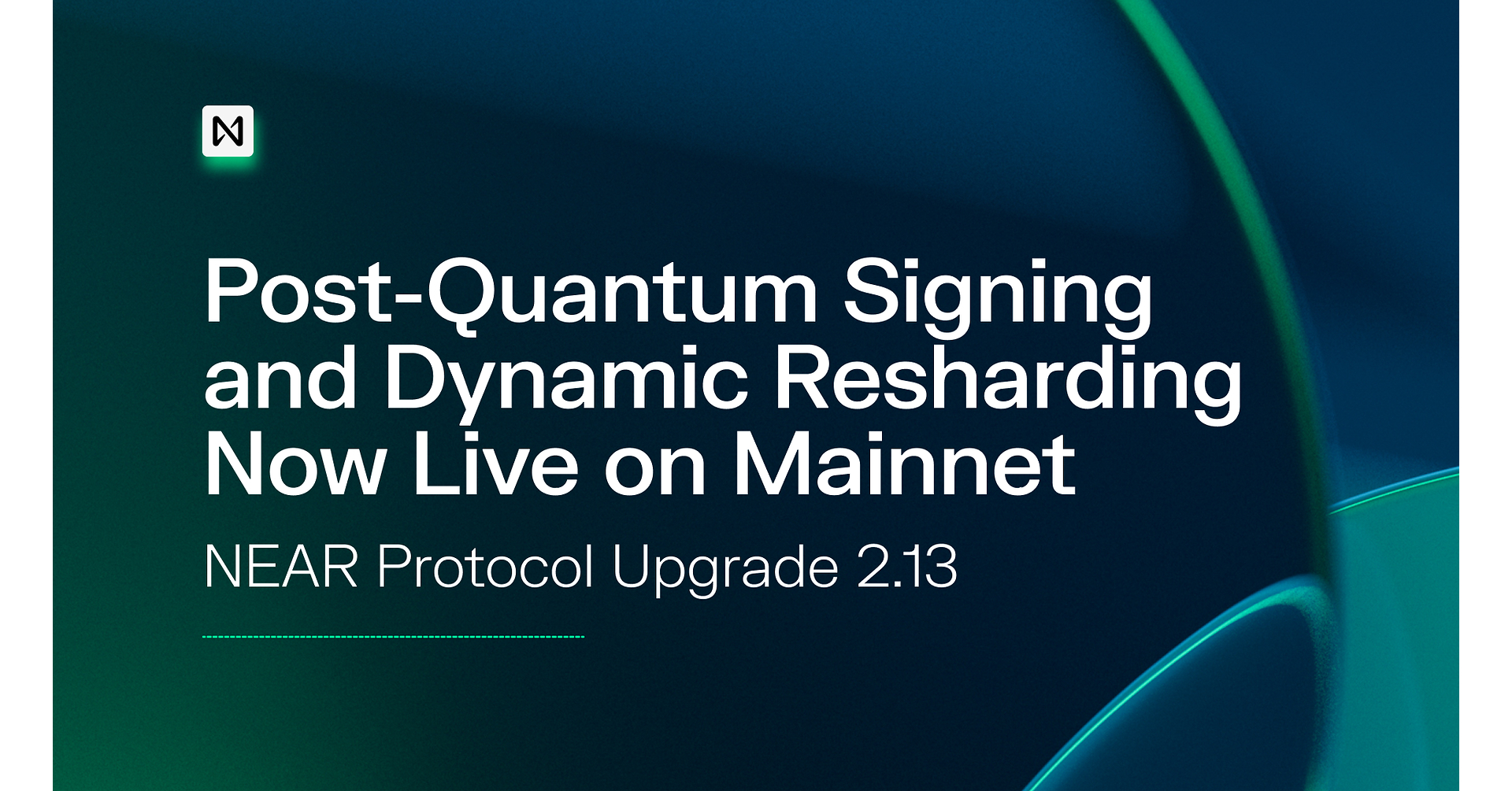 NEAR Protocol Brings Quantum-Safe Signing to Mainnet NEAR Protocol Brings Quantum-Safe Signing to Mainnet
