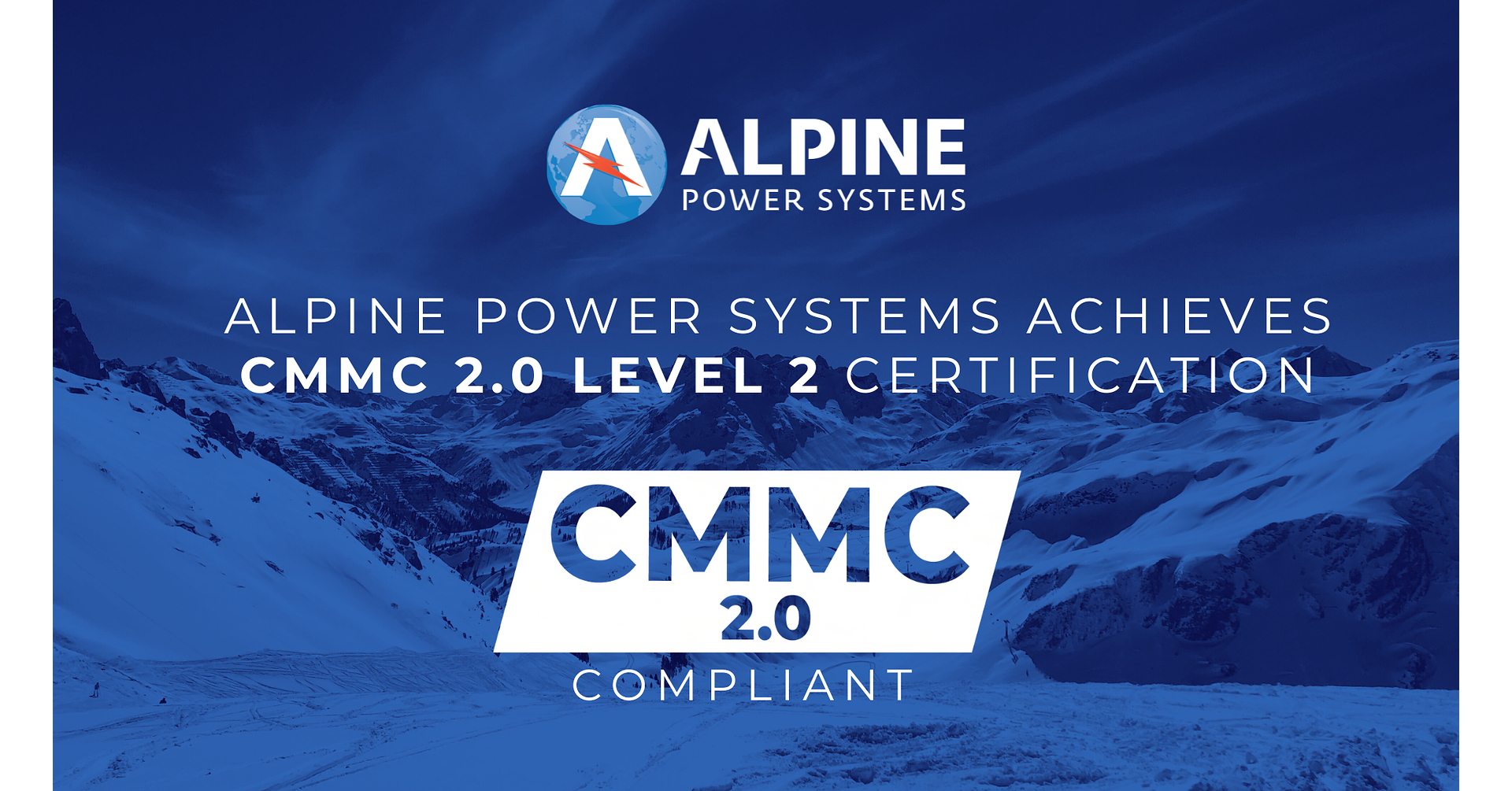 Alpine Power Systems Achieves CMMC 2.0 Level 2 Compliance