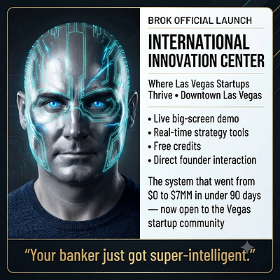 BROK Official Launch - International Innovation Center / StartUpNV, Downtown Las Vegas, July 24, 2026. Live demo, free registration: luma.com/cjv8lnyp