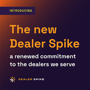 For 6,800+ dealers, Dealer Spike isn't just promising more leads and faster support. It guarantees it