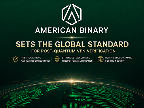 American Binary has established the standard for post-quantum VPN verification through peer-reviewed symbolic proof and formal verification. American Binary has established the standard for post-quantum VPN verification through peer-reviewed symbolic proof and formal verification.