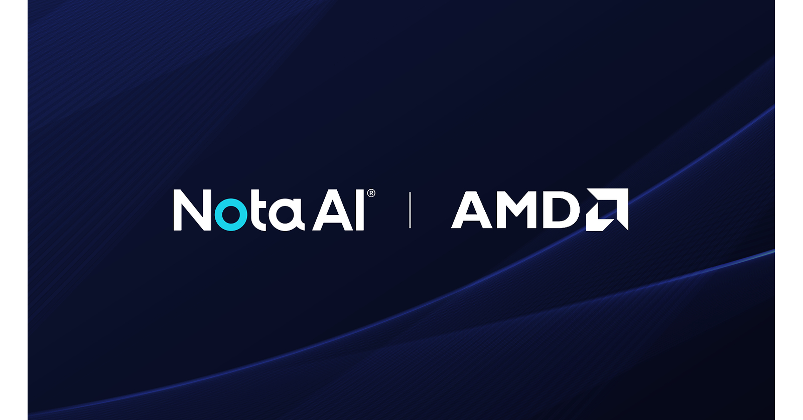 Nota AI Joins the AMD Robotics Partner Network to Accelerate Development of Next Generation Physical AI Solutions - Extending its on-device AI optimization technology into the robotics sector
