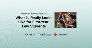 National 1L Survey Identifies Opportunities to Improve First-Year Law Student Success