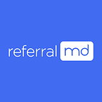 ReferralMD - AI Powered Referral, Fax, Intake and Patient Communications Platform