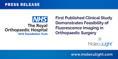 First Published Clinical Study Demonstrates Feasibility of Fluorescence Imaging in Orthopaedic Surgery