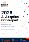 2026 AI Adoption Gap Report by Human Driven AI: Three Years That Changed Enterprise AI