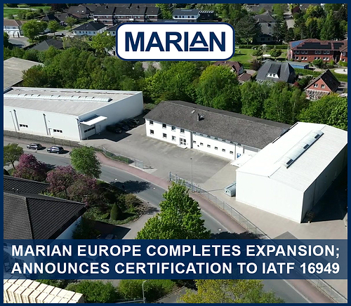 Marian Europe Completes Expansion; Announces IATF 16949 Certification