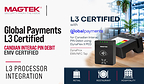 MagTek's Magensa Gateway is Now L3 Certified with Global Payments for Canadian Interac EMV for DynaProx and EMV and PIN Debit with the DynaFlex PED