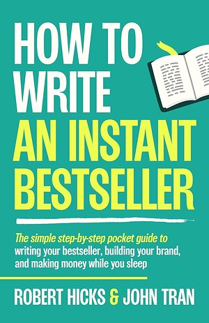 "How to Write an Instant Bestseller" Reaches No. 1 on Amazon in Three Categories