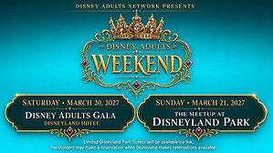 The Ultimate Fandom: Disney Adults Announces Inaugural Adults Weekend for March 2027