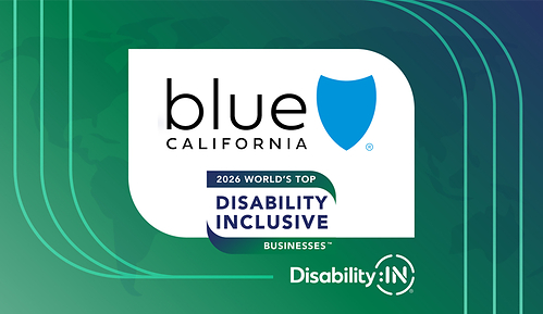 Blue Shield of California Earns Top Score on the 2026 Disability Index Blue Shield of California Earns Top Score on the 2026 Disability Index