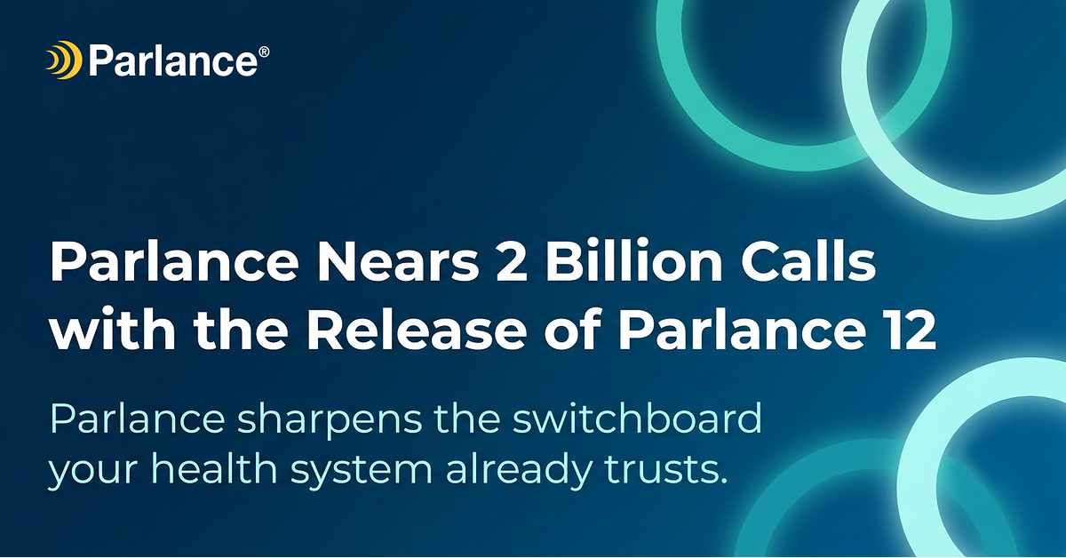 Parlance Nears 2 Billion Calls with the Release of Parlance 12