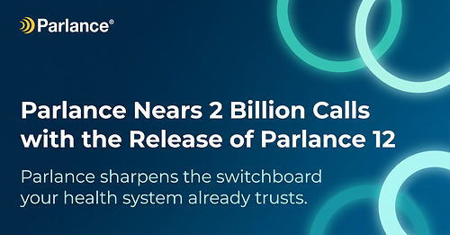 Parlance nears 2 billion calls with the release of Parlance 12. Parlance nears 2 billion calls with the release of Parlance 12.